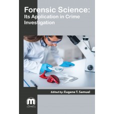 Forensic Science: Its Application in Crime Investigation